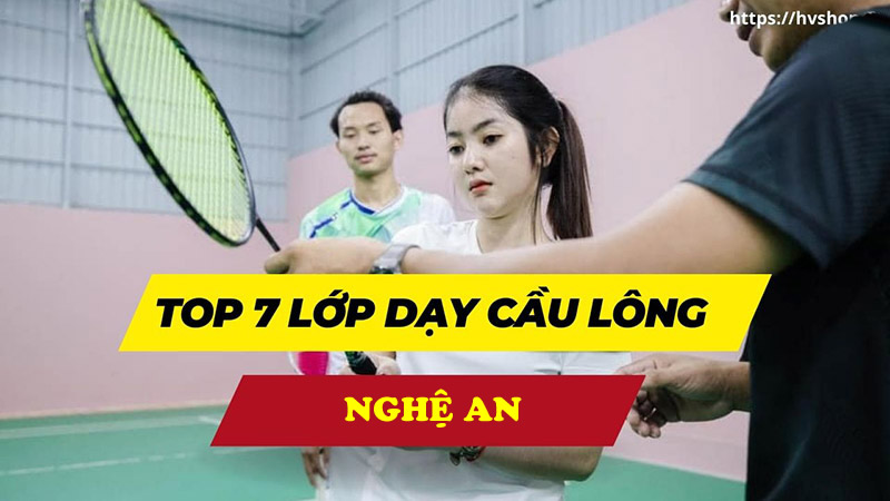 Đào tạo dạy học đánh cầu lông tại Vinh Nghệ An